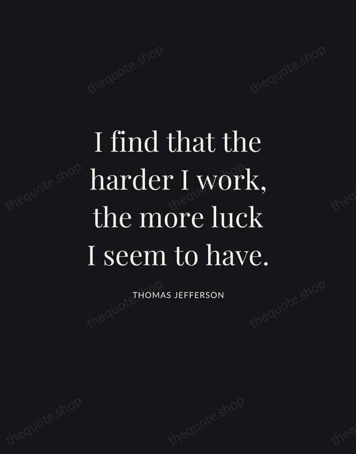 I find that the harder I work, the more luck I seem… — Thomas Jefferson | Printable Wall Art — Midnight Serif