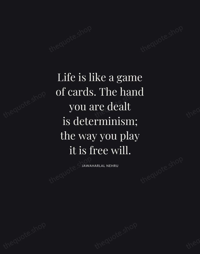 Life is like a game of cards. The hand you are dealt… — Jawaharlal Nehru | Printable Wall Art — Midnight Serif
