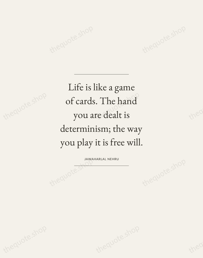 Life is like a game of cards. The hand you are dealt… — Jawaharlal Nehru — Gallery Frame