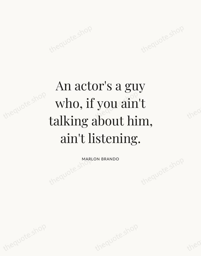 An actor's a guy who, if you ain't talking about him, ain't… — Marlon Brando | Printable Wall Art — Atelier Serif