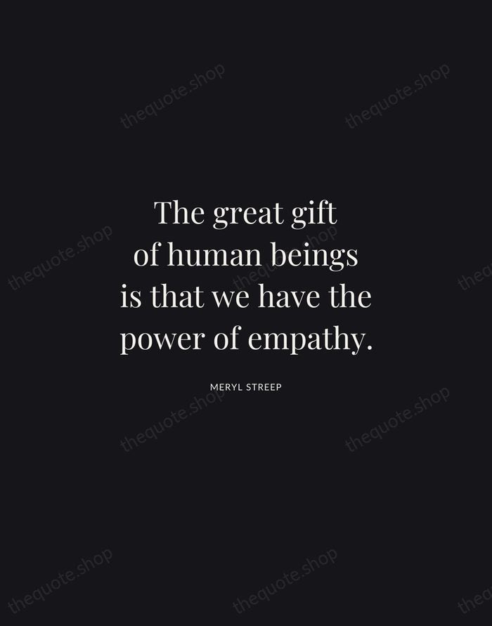 The great gift of human beings is that we have the power… — Meryl Streep | Printable Wall Art — Midnight Serif