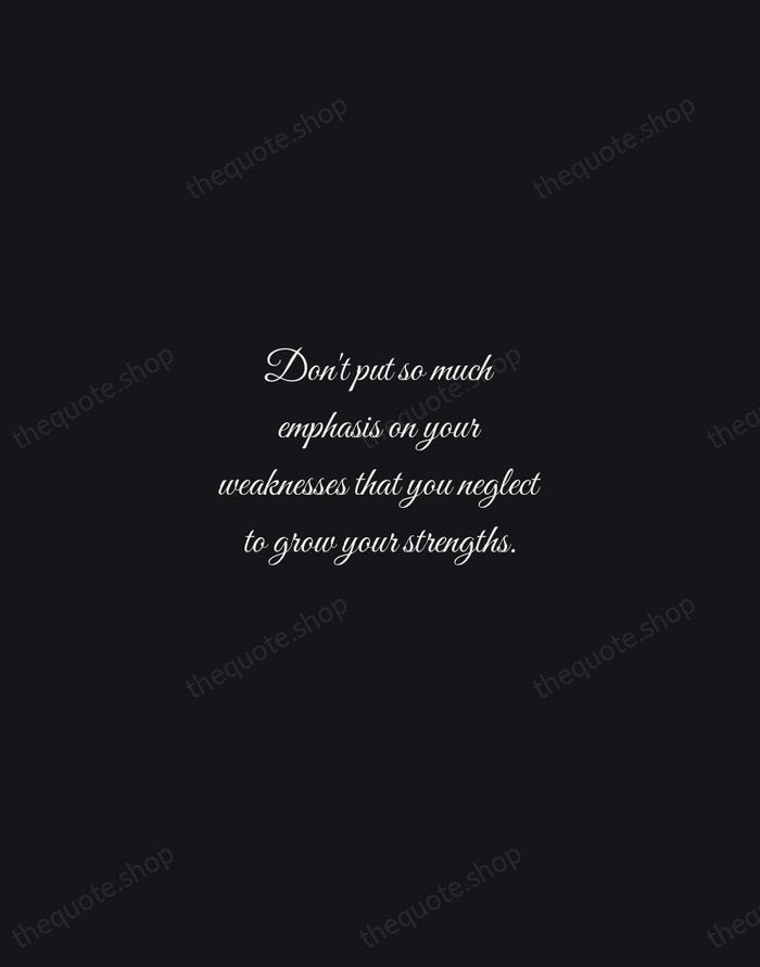 Don't put so much emphasis on your weaknesses that you neglect to… — Mindy Kaling — Night Script