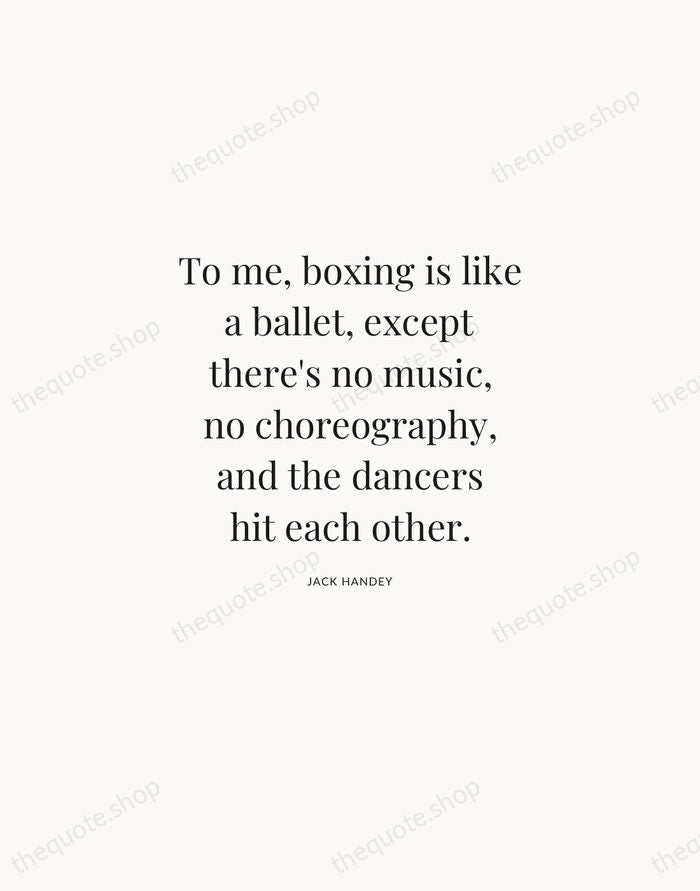 To me, boxing is like a ballet, except there's no music, no… — Jack Handey | Printable Wall Art — Atelier Serif