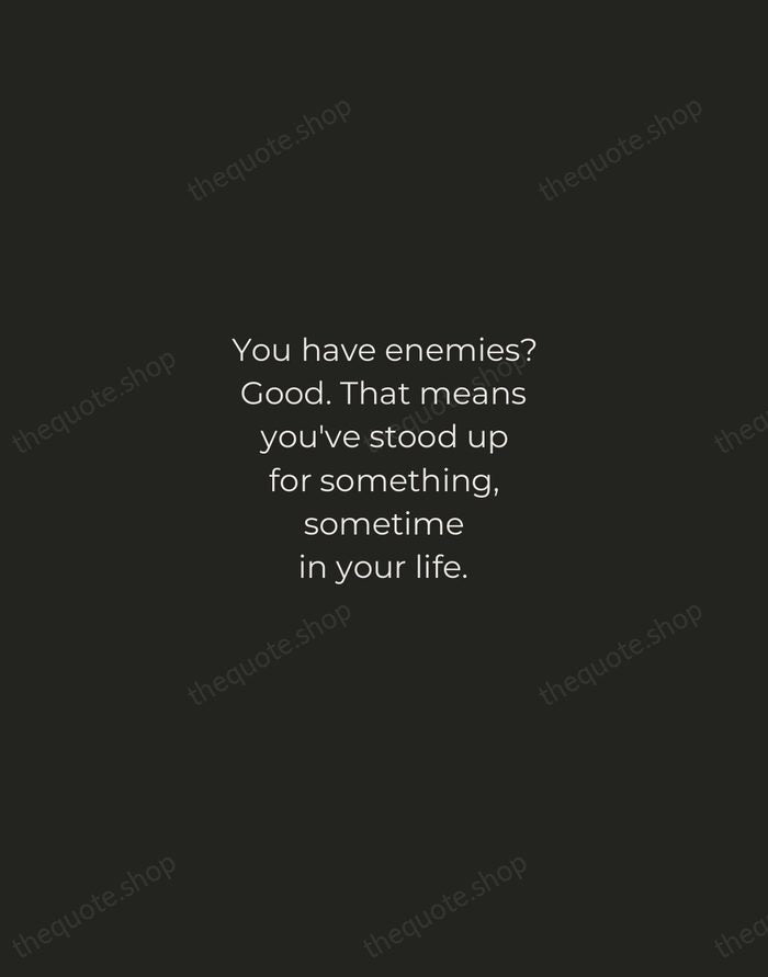 You have enemies? Good. That means you've stood up for something, sometime… — Winston Churchill — Tracked Caps Unsigned
