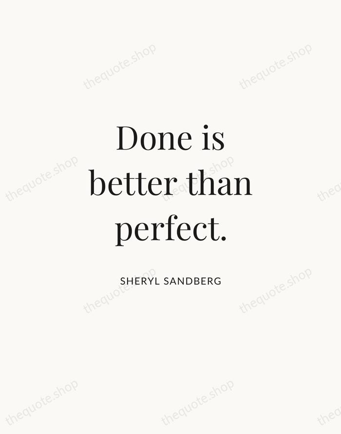 Done is better than perfect. — Sheryl Sandberg | Printable Wall Art — Atelier Serif