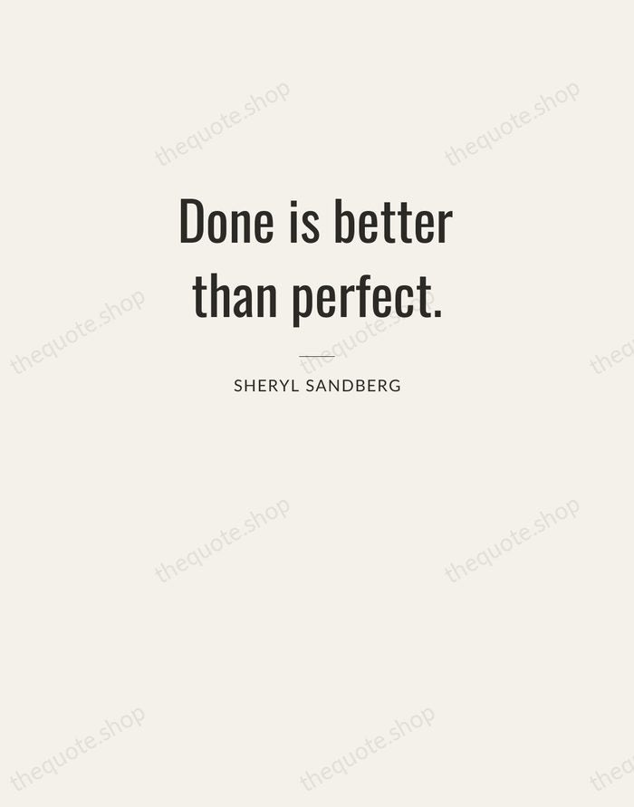 Done is better than perfect. — Sheryl Sandberg — Letterpress Caps