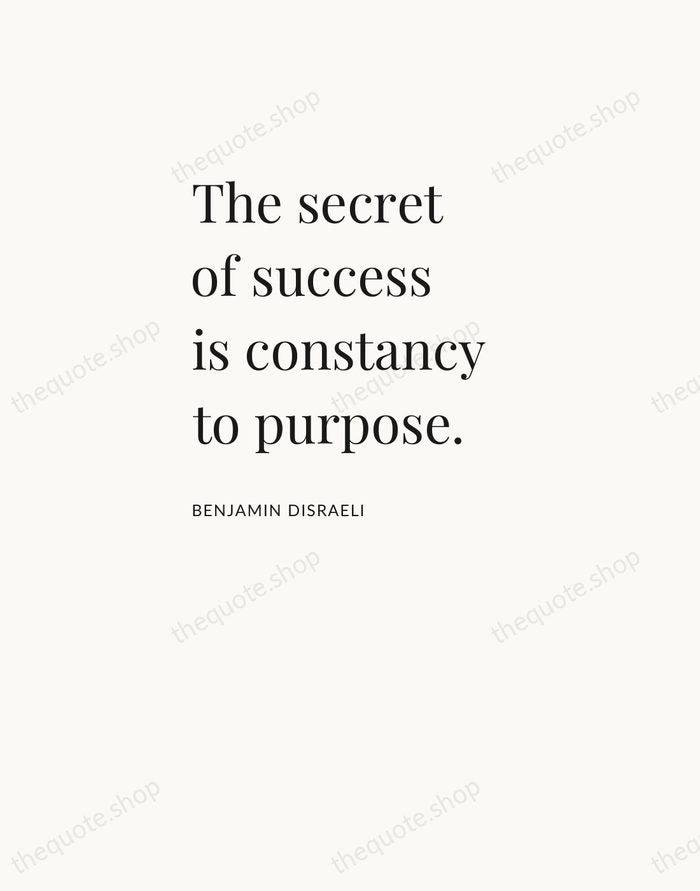 The secret of success is constancy to purpose. — Benjamin Disraeli — Asymmetric Left