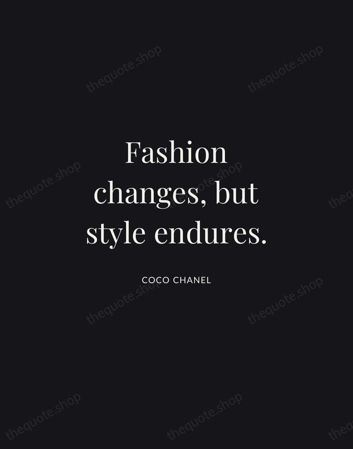 Fashion changes, but style endures. — Coco Chanel | Printable Wall Art — Midnight Serif