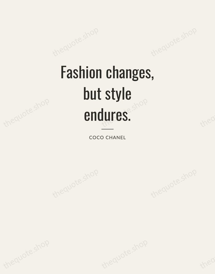 Fashion changes, but style endures. — Coco Chanel — Letterpress Caps