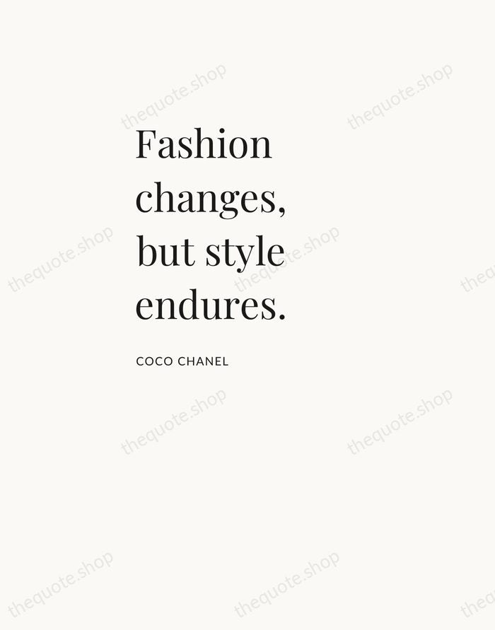Fashion changes, but style endures. — Coco Chanel — Asymmetric Left