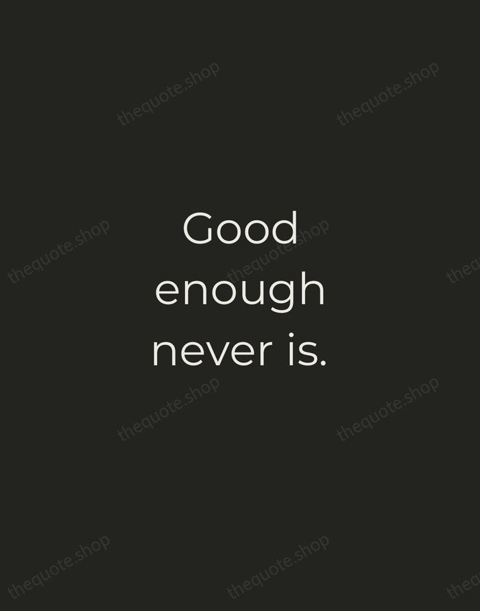 Good enough never is. — Debbi Fields — Tracked Caps Unsigned