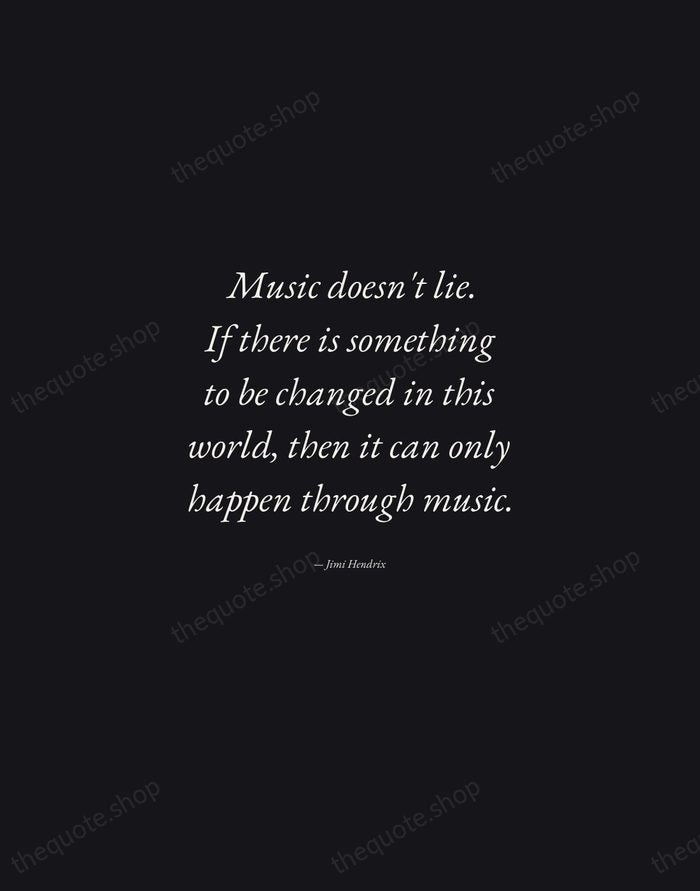 Music doesn't lie. If there is something to be changed in this… — Jimi Hendrix — Manuscript Italic