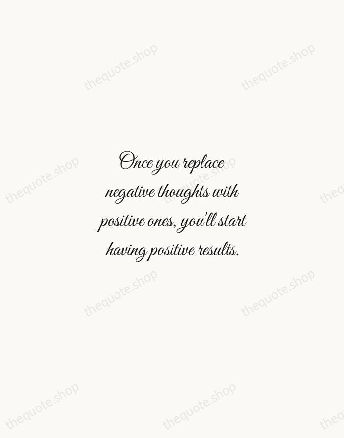 Once you replace negative thoughts with positive ones, you'll start having positive… — Willie Nelson — Script Whisper