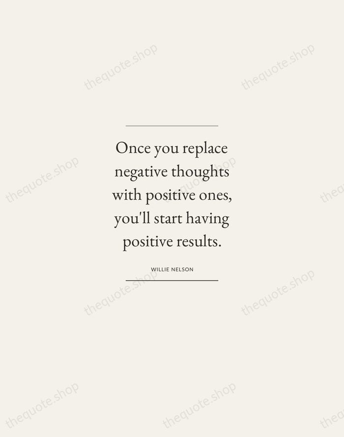 Once you replace negative thoughts with positive ones, you'll start having positive… — Willie Nelson — Gallery Frame