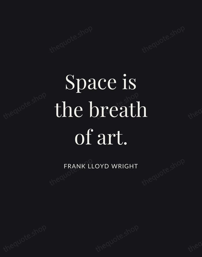 Space is the breath of art. — Frank Lloyd Wright | Printable Wall Art — Midnight Serif