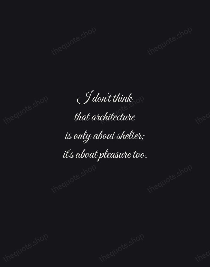 I don't think that architecture is only about shelter; it's about pleasure… — Zaha Hadid — Night Script
