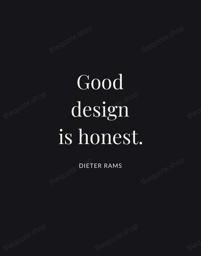 Good design is honest. — Dieter Rams | Printable Wall Art — Midnight Serif