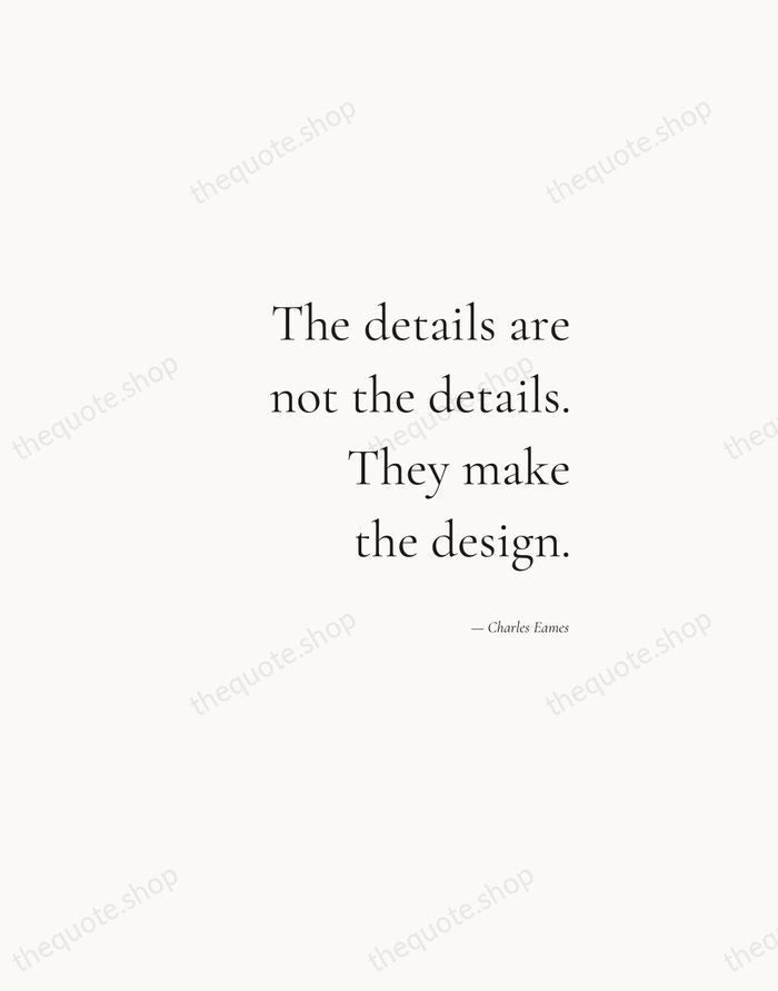 The details are not the details. They make the design. — Charles Eames — Soft Serif Right