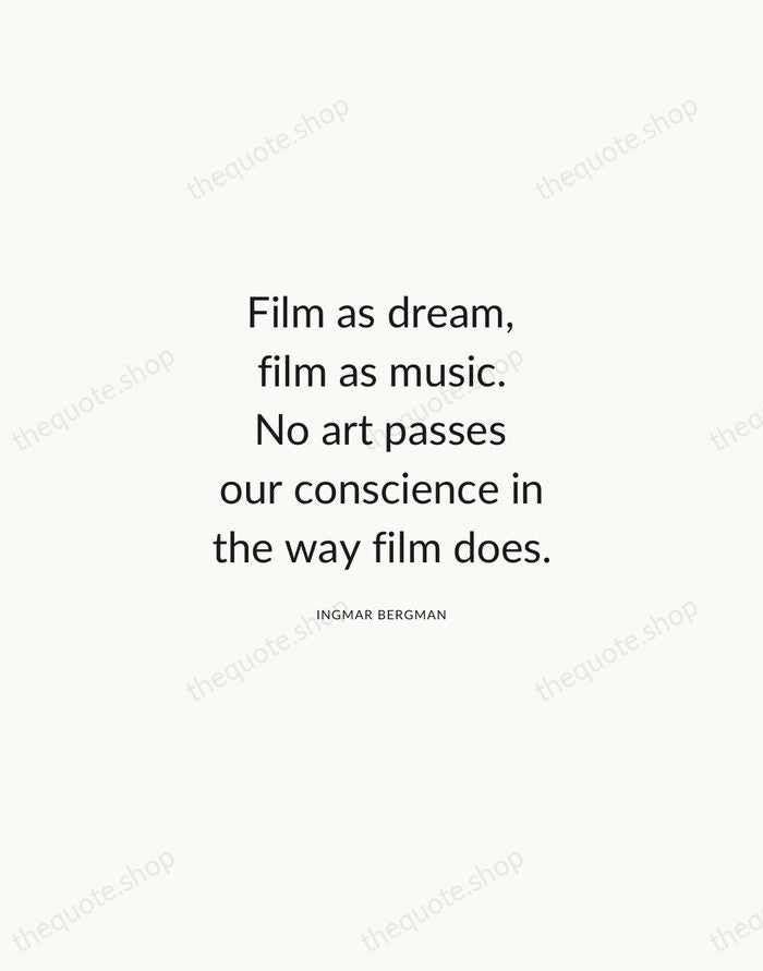 Film as dream, film as music. No art passes our conscience in… — Ingmar Bergman — Modern Sans Calm