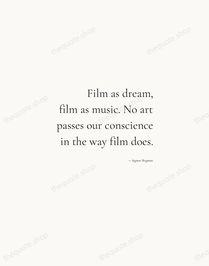 Film as dream, film as music. No art passes our conscience in… — Ingmar Bergman — Soft Serif Right