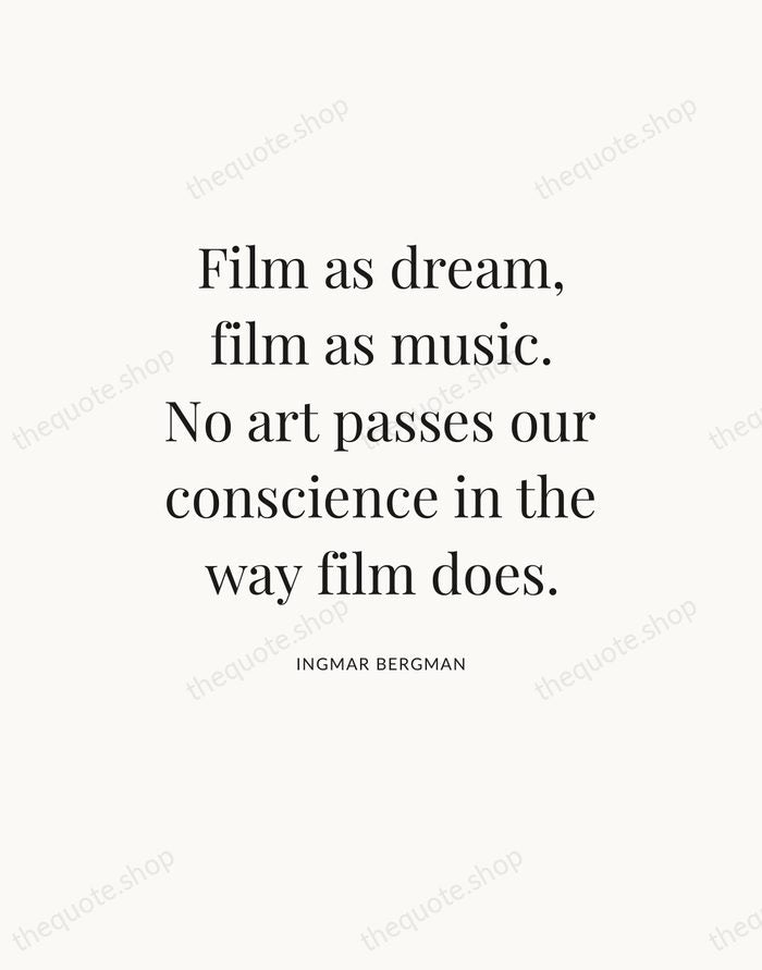 Film as dream, film as music. No art passes our conscience in… — Ingmar Bergman — Statement Serif