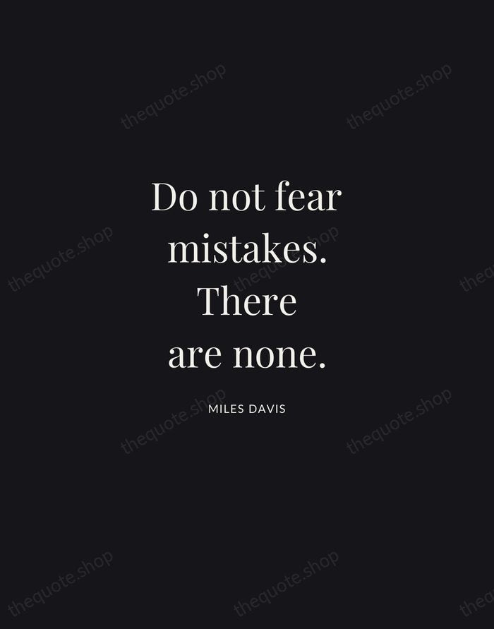 Do not fear mistakes. There are none. — Miles Davis | Printable Wall Art — Midnight Serif