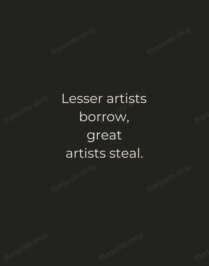 Lesser artists borrow, great artists steal. — Igor Stravinsky — Tracked Caps Unsigned