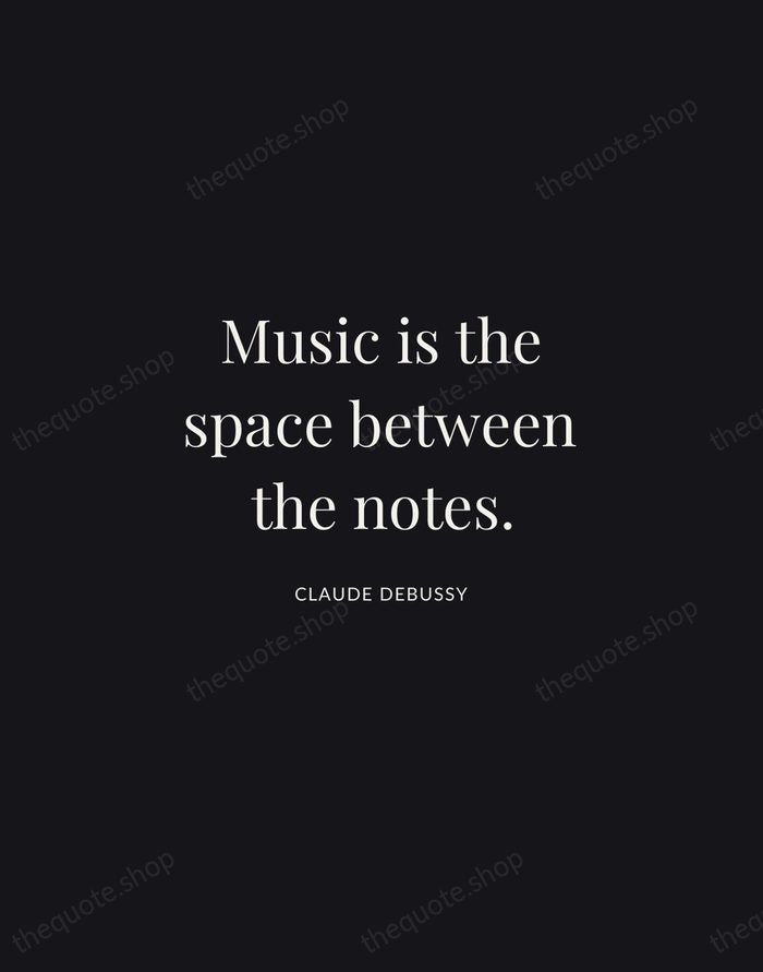 Music is the space between the notes. — Claude Debussy | Printable Wall Art — Midnight Serif