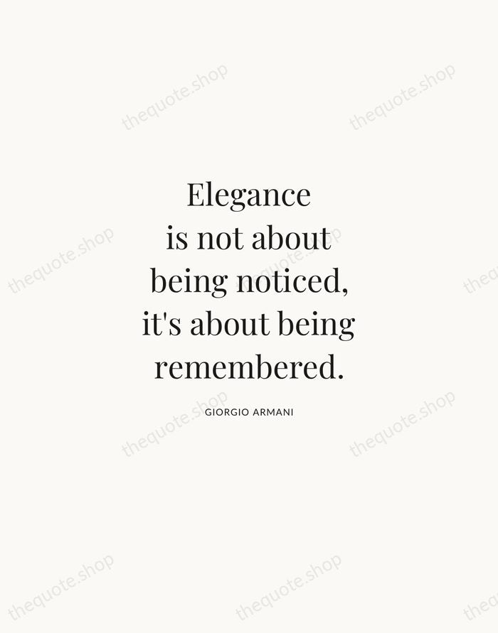 Elegance is not about being noticed, it's about being remembered. — Giorgio Armani | Printable Wall Art — Atelier Serif
