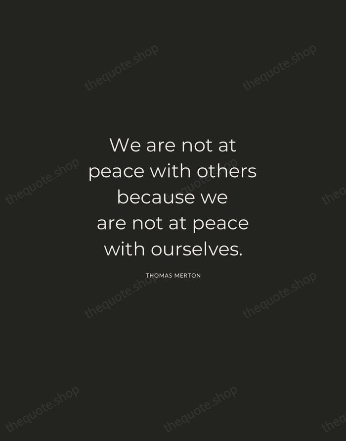 We are not at peace with others because we are not at… — Thomas Merton — Charcoal Sans