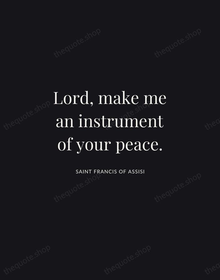 Lord, make me an instrument of your peace. — Saint Francis of Assisi | Printable Wall Art — Midnight Serif
