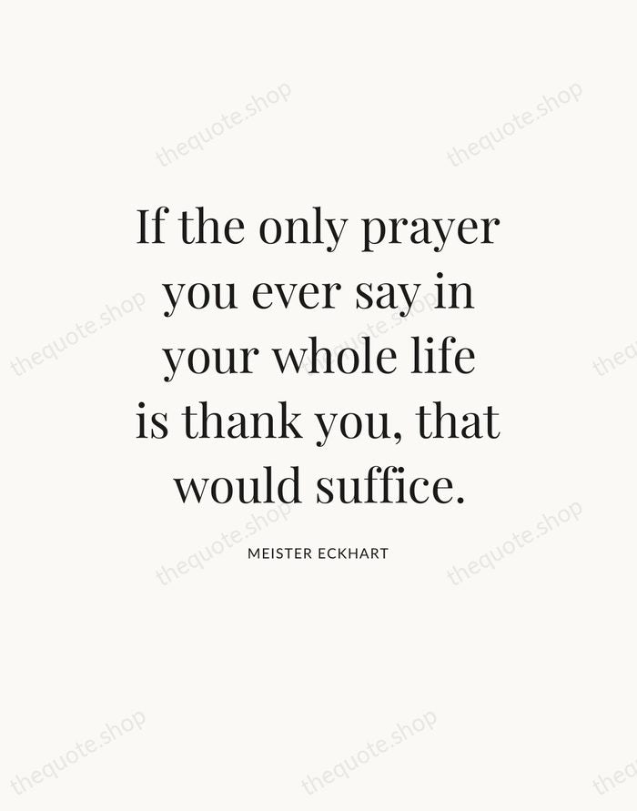 If the only prayer you ever say in your whole life is… — Meister Eckhart — Statement Serif