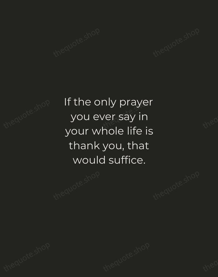 If the only prayer you ever say in your whole life is… — Meister Eckhart — Tracked Caps Unsigned