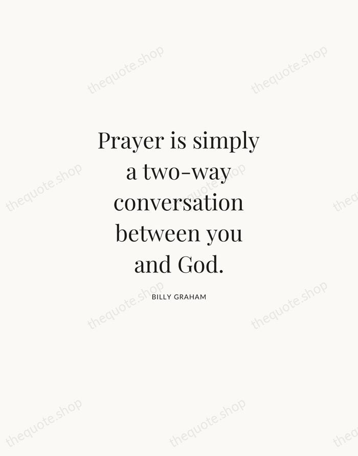 Prayer is simply a two-way conversation between you and God. — Billy Graham | Printable Wall Art — Atelier Serif