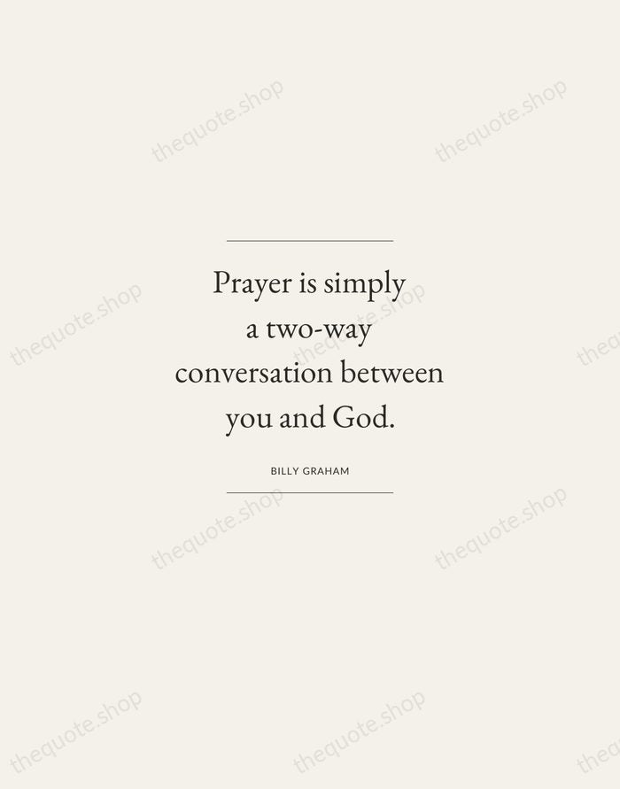 Prayer is simply a two-way conversation between you and God. — Billy Graham — Gallery Frame
