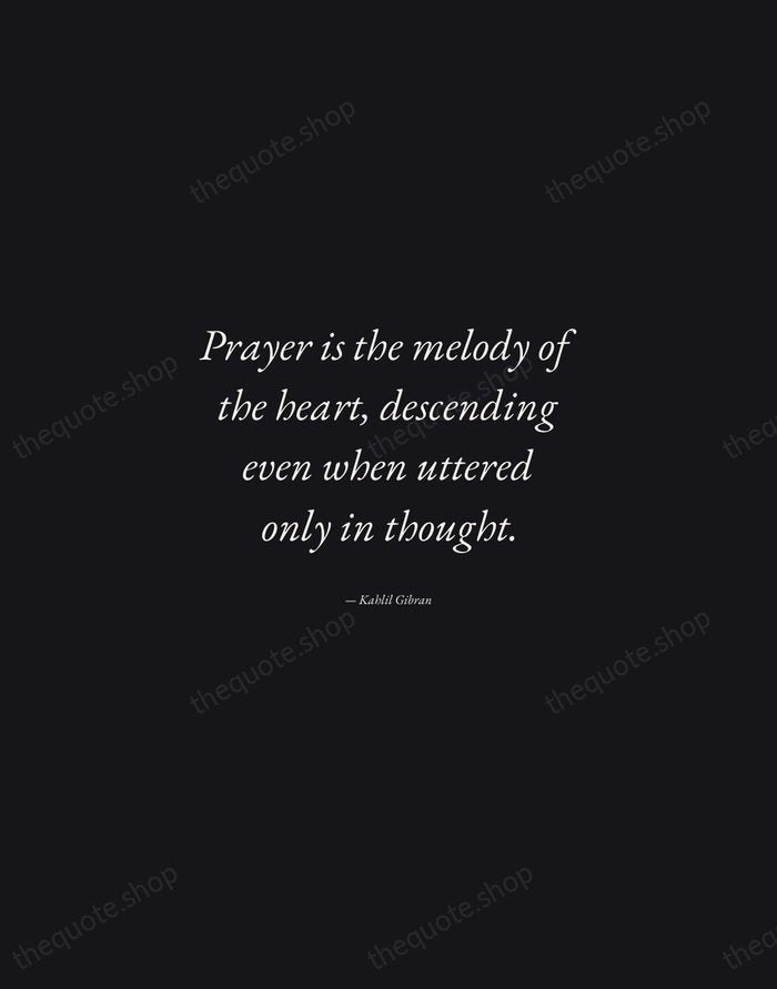 Prayer is the melody of the heart, descending even when uttered only… — Kahlil Gibran — Manuscript Italic