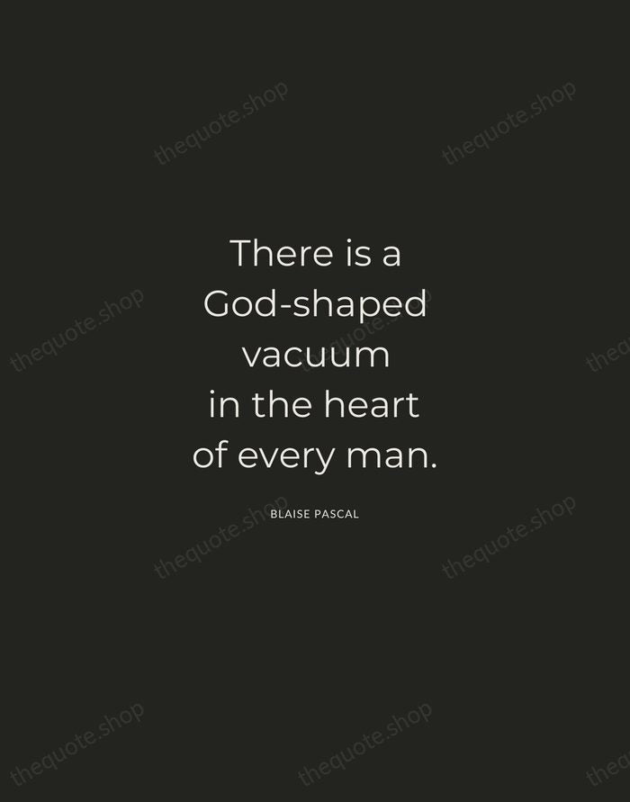 There is a God-shaped vacuum in the heart of every man. — Blaise Pascal — Charcoal Sans
