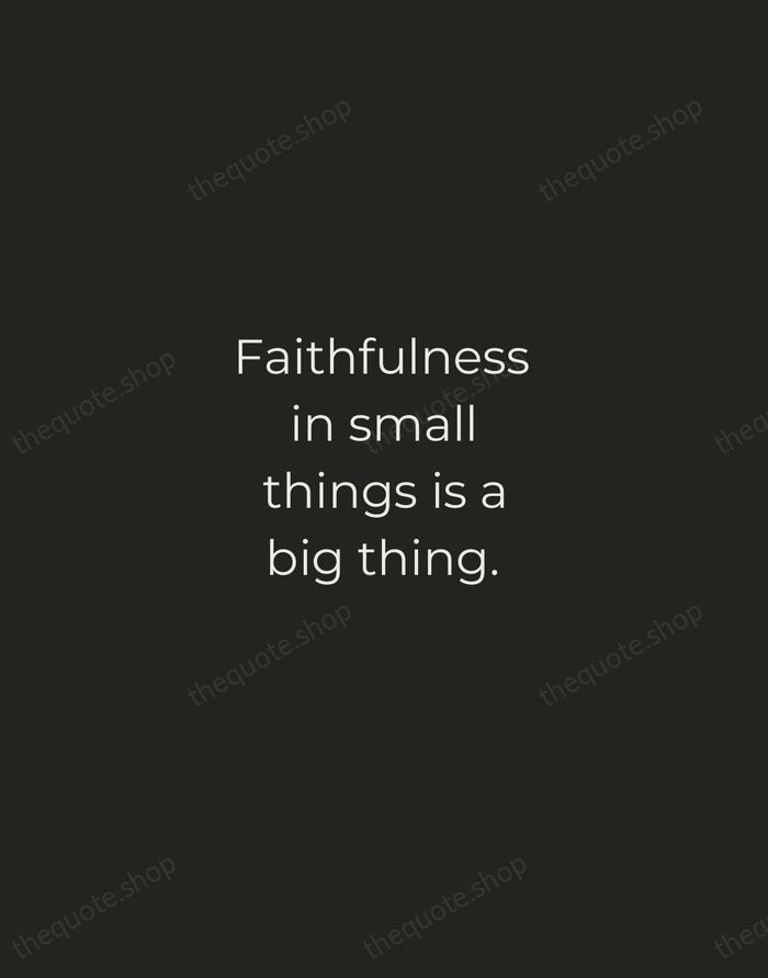Faithfulness in small things is a big thing. — Mother Teresa — Tracked Caps Unsigned