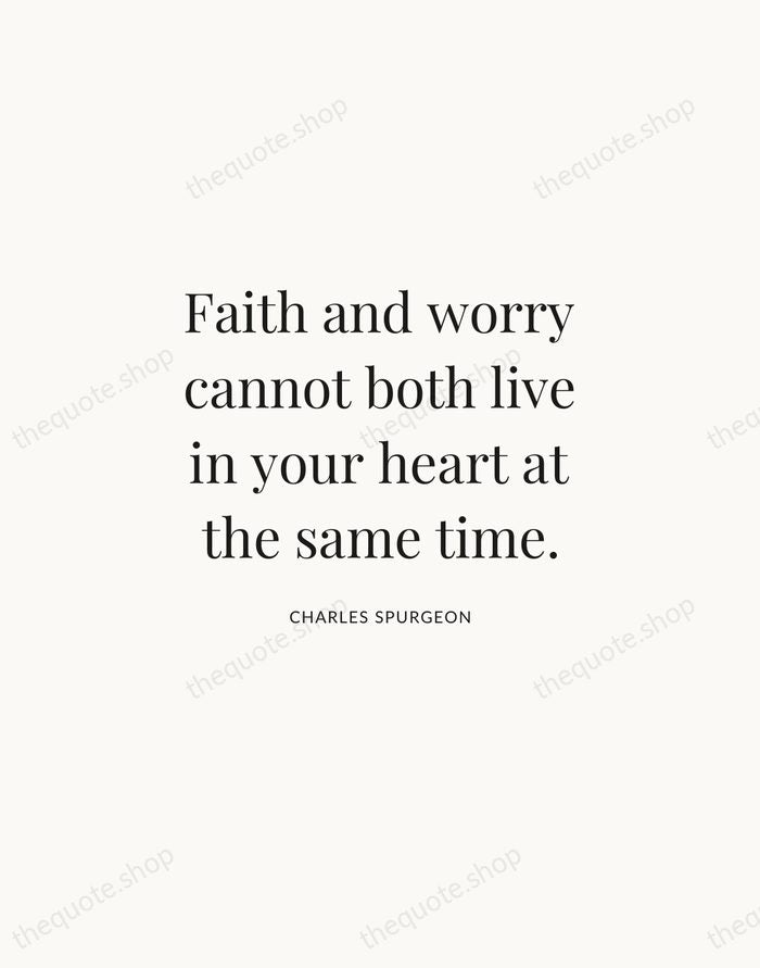 Faith and worry cannot both live in your heart at the same… — Charles Spurgeon | Printable Wall Art — Atelier Serif