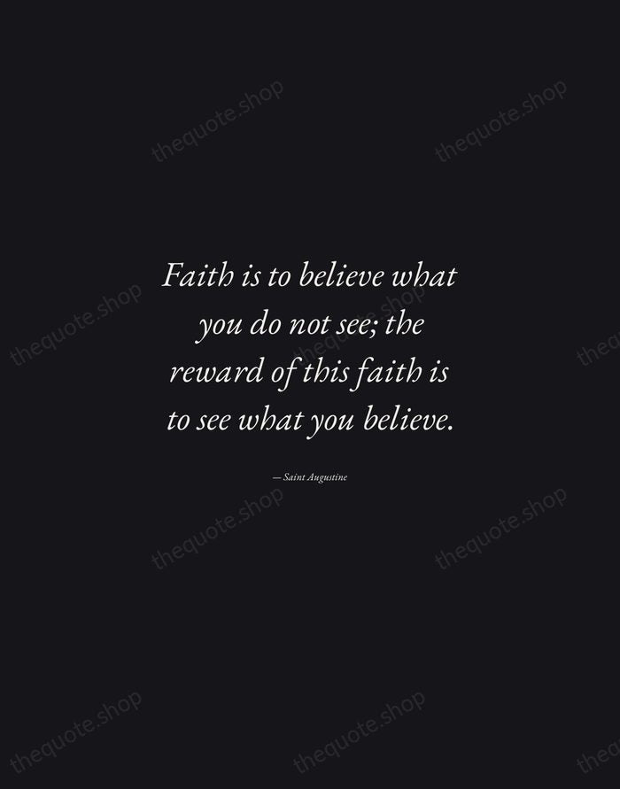 Faith is to believe what you do not see; the reward of… — Saint Augustine — Manuscript Italic