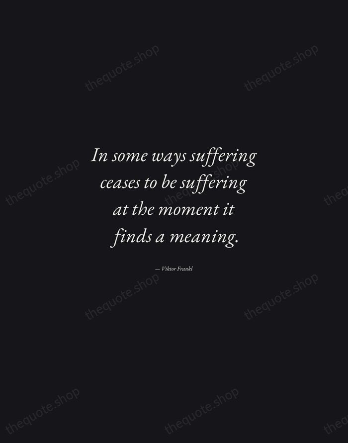 In some ways suffering ceases to be suffering at the moment it… — Viktor Frankl — Manuscript Italic