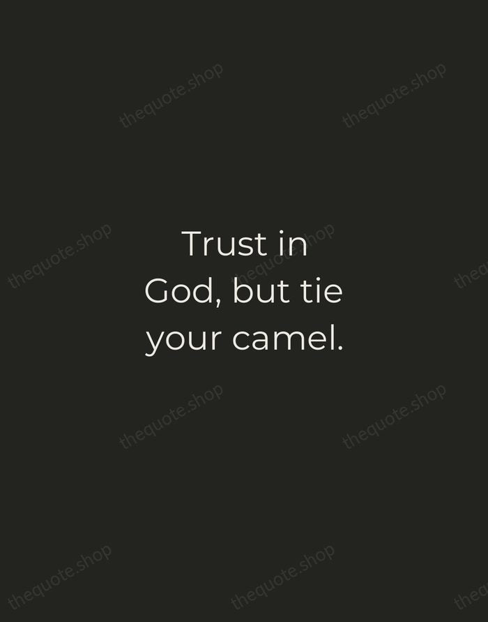 Trust in God, but tie your camel. — Al-Ghazali — Tracked Caps Unsigned