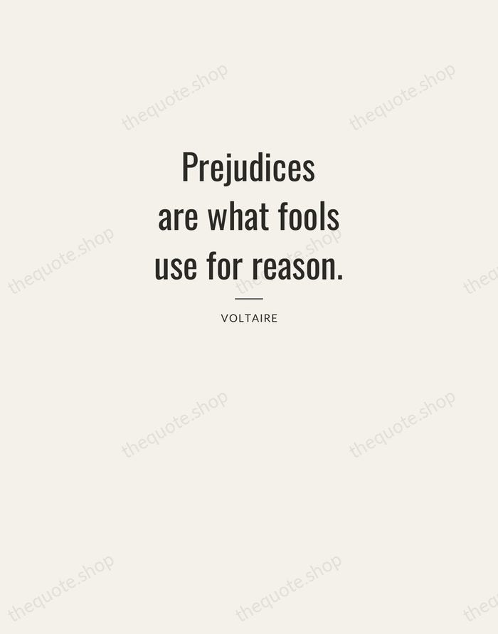Prejudices are what fools use for reason. — Voltaire — Letterpress Caps