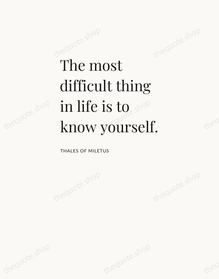 The most difficult thing in life is to know yourself. — Thales of Miletus — Asymmetric Left