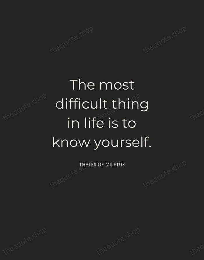 The most difficult thing in life is to know yourself. — Thales of Miletus — Charcoal Sans