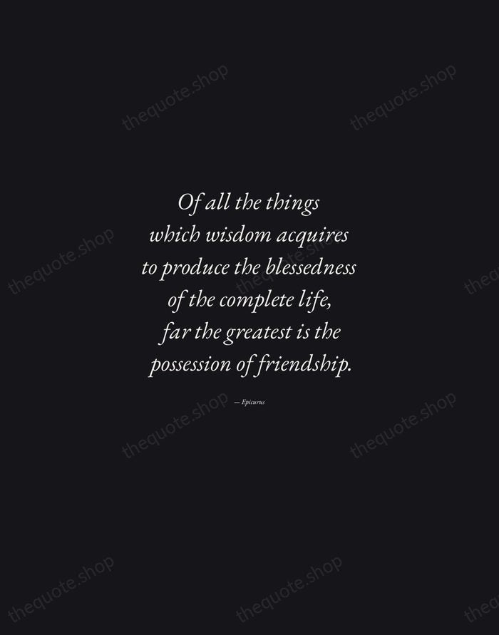 Of all the things which wisdom acquires to produce the blessedness of… — Epicurus — Manuscript Italic
