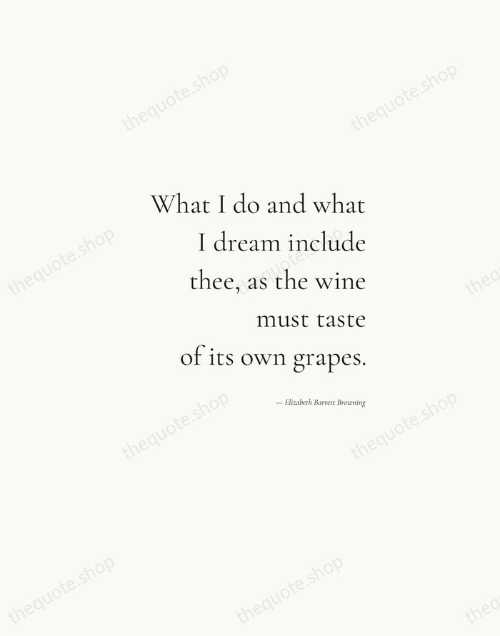 What I do and what I dream include thee, as the wine… — Elizabeth Barrett Browning — Soft Serif Right