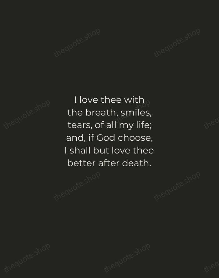 I love thee with the breath, smiles, tears, of all my life… — Elizabeth Barrett Browning — Tracked Caps Unsigned