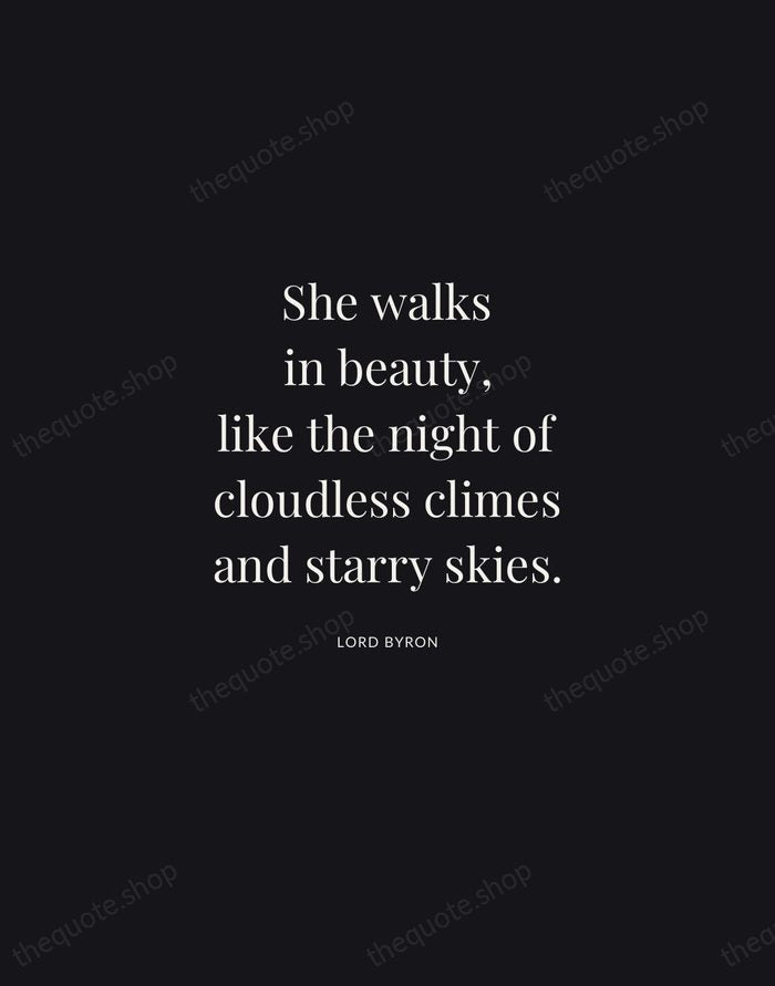 She walks in beauty, like the night of cloudless climes and starry… — Lord Byron | Printable Wall Art — Midnight Serif