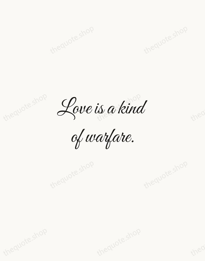 Love is a kind of warfare. — Ovid — Script Whisper